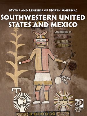 cover image of Myths and Legends of North America: The Southwestern United States and Mexico